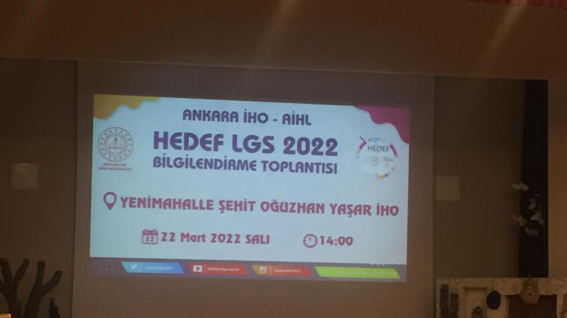 HEDEF LGS 2022 BİLGİLENDİRME TOPLANTISI' NA KATILDIK
